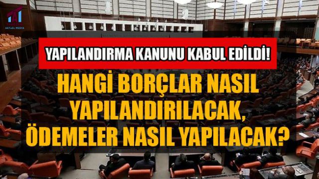 Son dakika… SGK ve vergi prim borçlarına yapılandırma yasalaştı