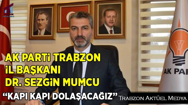 YENİ DÖNEMDE DE KAPI KAPI DOLAŞACAĞIZ…