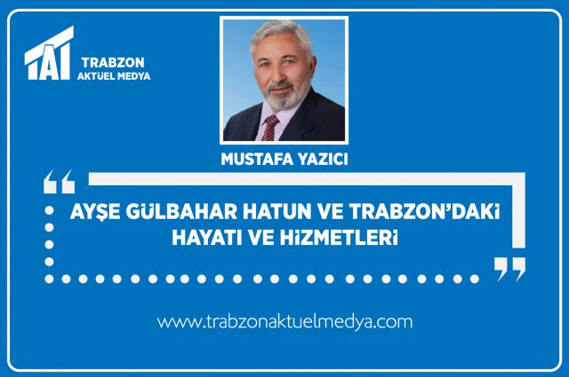 AYŞE GÜLBAHAR HATUN
